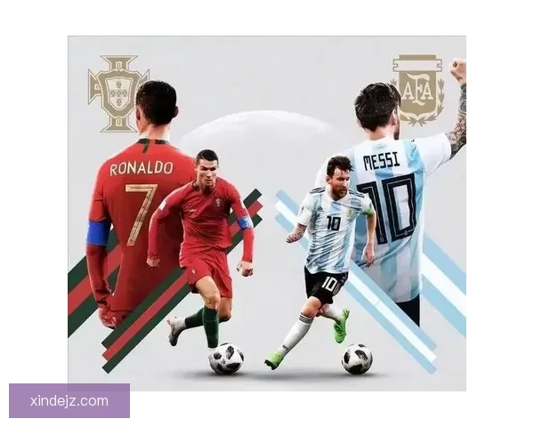 从巅峰对决到时代传奇C罗与梅西改写足坛历史的双子篇章永恒争锋